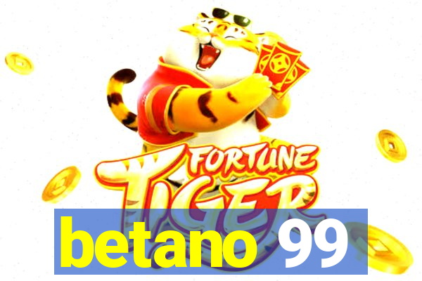 betano 99